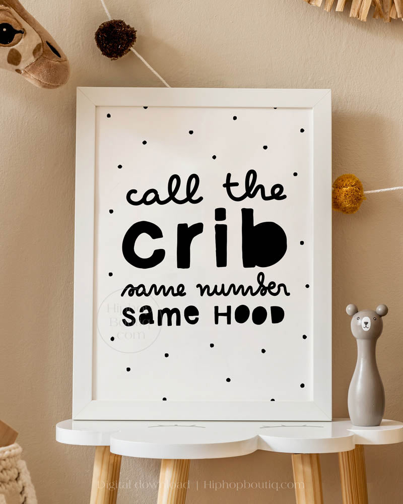 Call The Crib Baby Nursery Wall Decor - HiphopBoutiq
