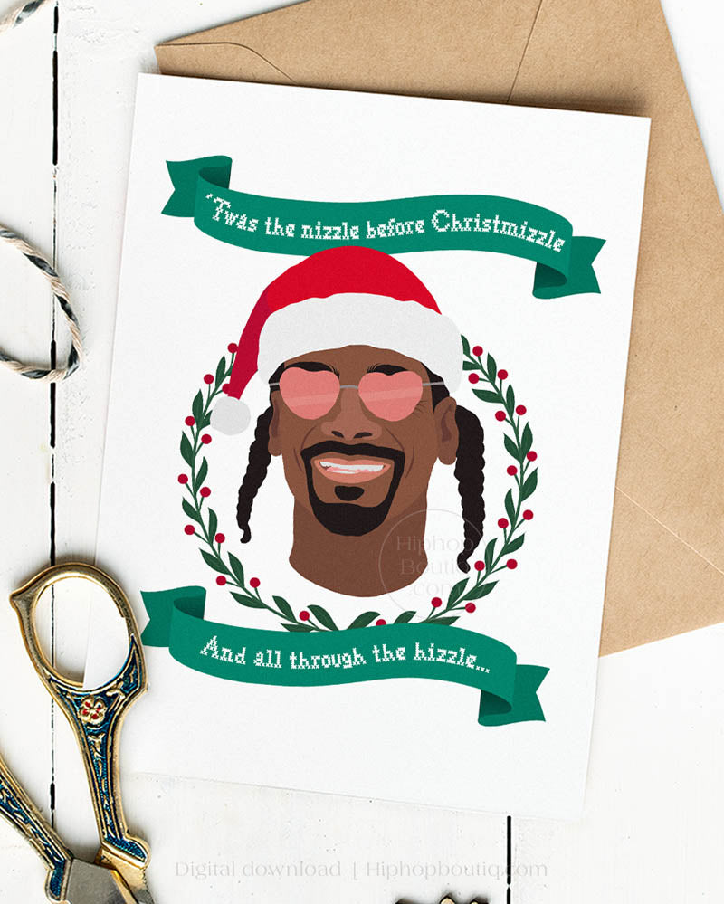 Twas The Nizzle Before Christmizzle Card