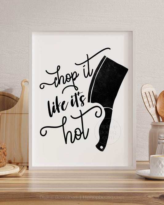 Chop It Like It's Hot Rap Themed Sign