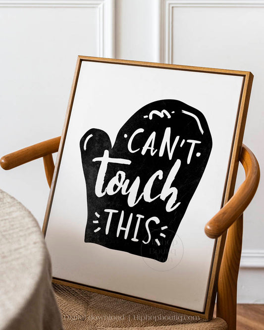 Can't Touch This 90s Rap Themed Sign