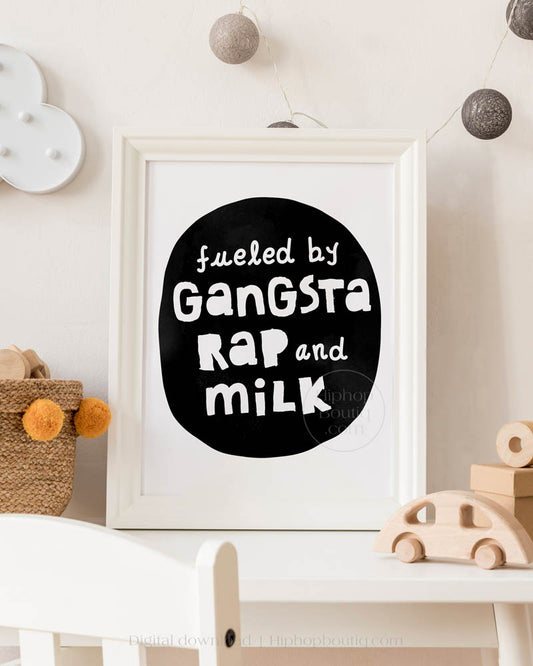 Fueled By Gangsta Rap And Milk Nursery Wall Decor - HiphopBoutiq
