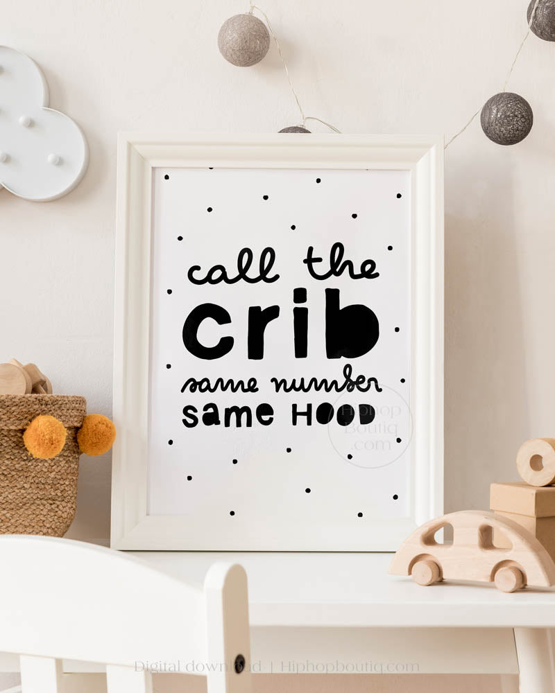 Call The Crib Baby Nursery Wall Decor - HiphopBoutiq