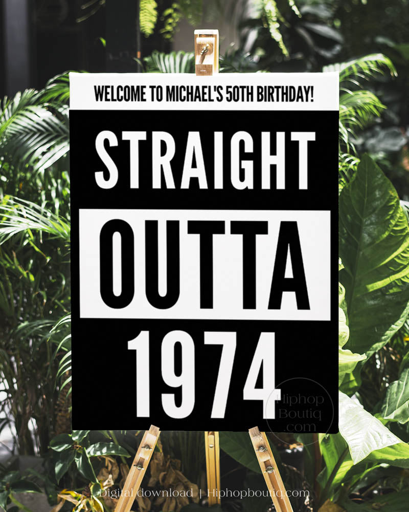 Straight Outta 1974 Welcome Sign