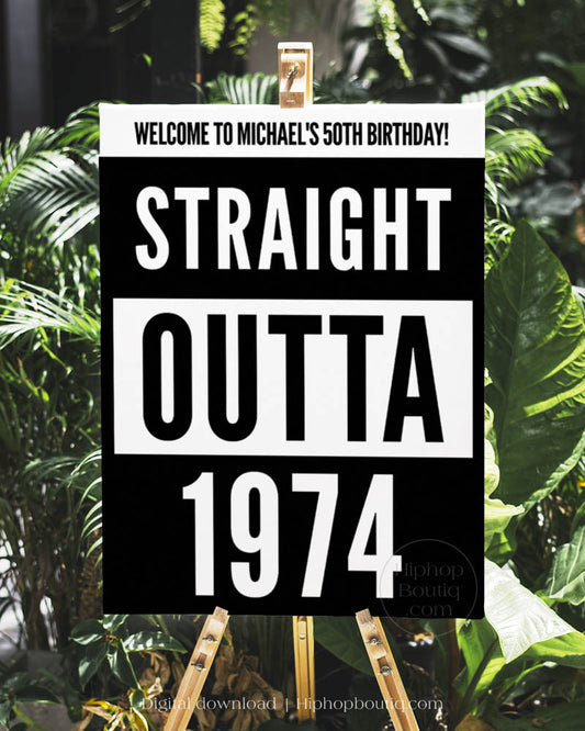 Straight Outta 1974 Welcome Sign