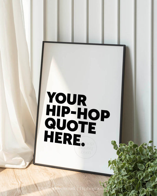 Custom Hip Hop Quote Poster