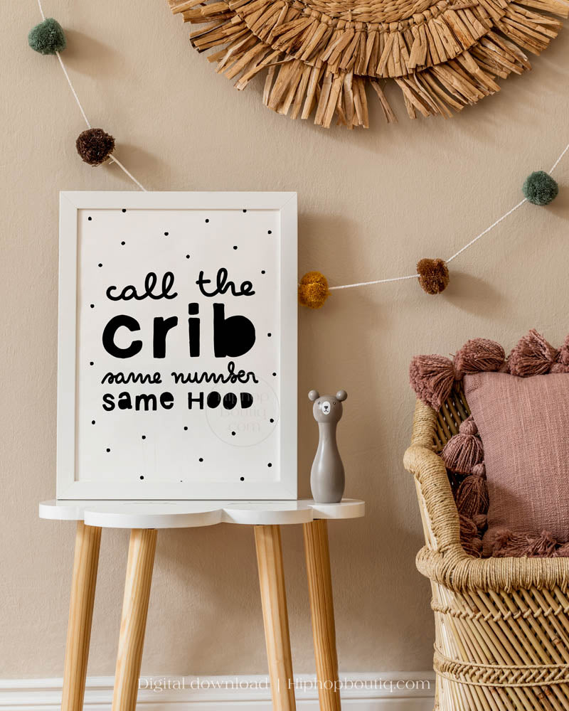 Call The Crib Baby Nursery Wall Decor - HiphopBoutiq