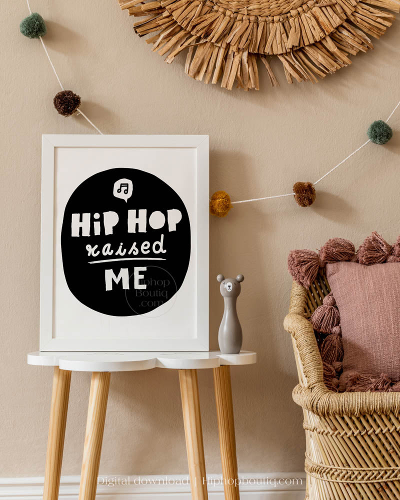 Hip Hop Raised Me Baby Nursery Wall Decor - HiphopBoutiq
