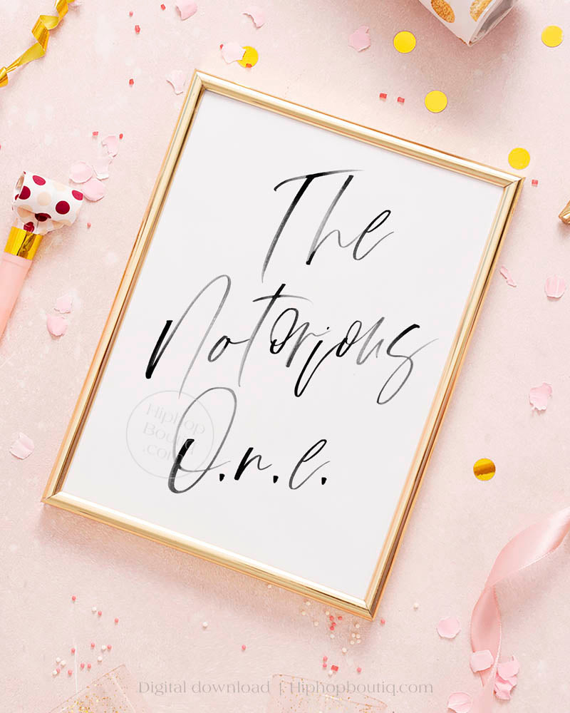 The Notorious One Party Sign - HiphopBoutiq