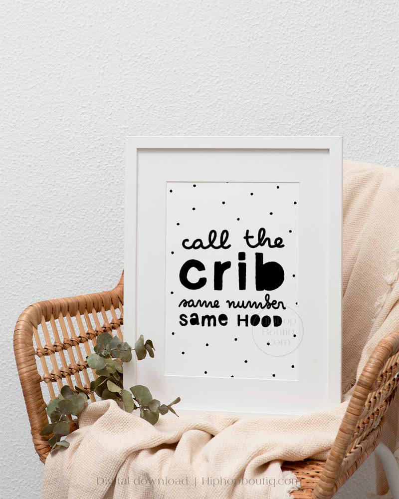 Call The Crib Baby Nursery Wall Decor - HiphopBoutiq