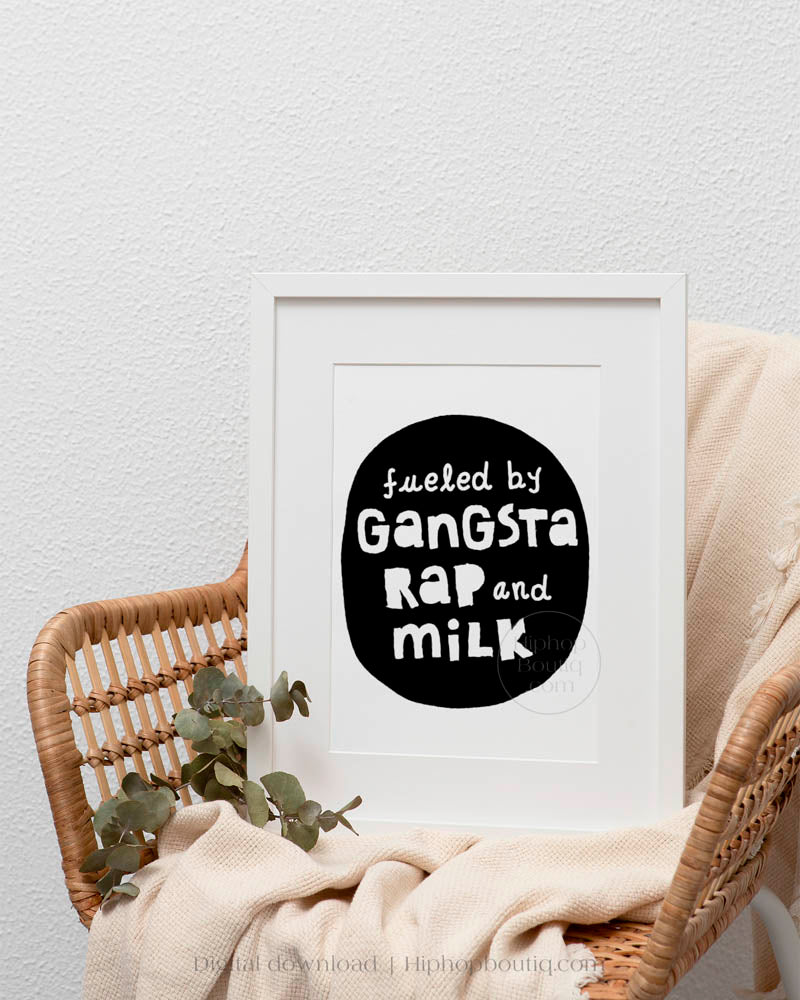 Fueled By Gangsta Rap And Milk Nursery Wall Decor - HiphopBoutiq