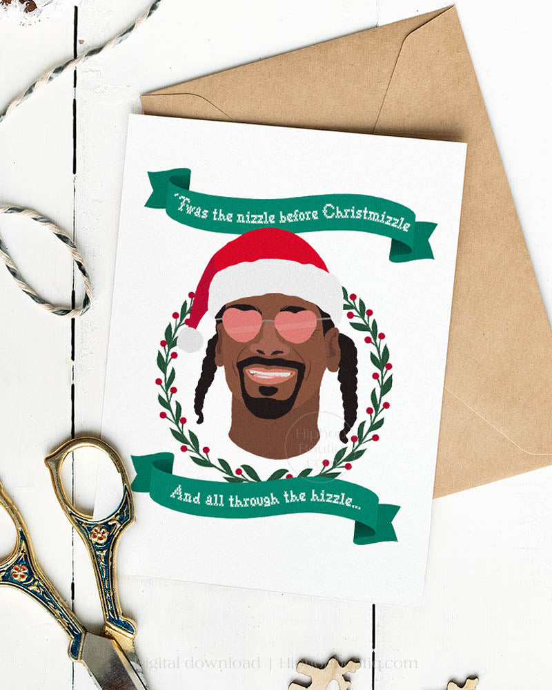 Twas The Nizzle Before Christmizzle Card