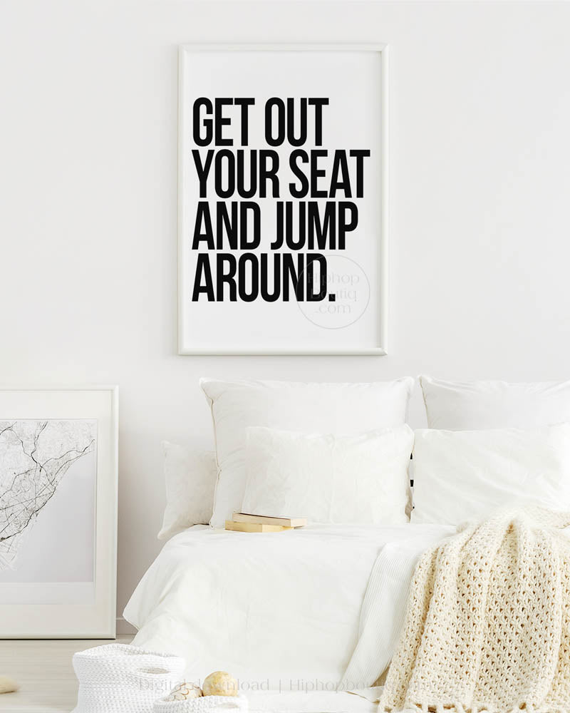 Get Out Your Seat And Jump Around Poster