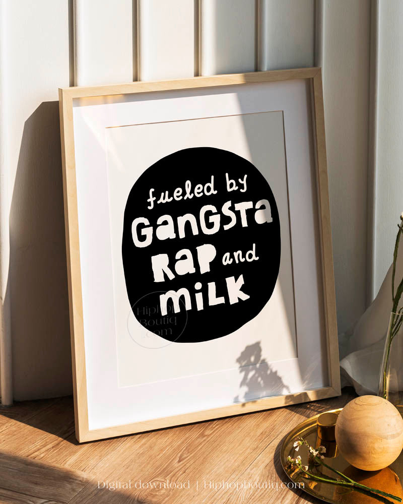 Fueled By Gangsta Rap And Milk Nursery Wall Decor - HiphopBoutiq