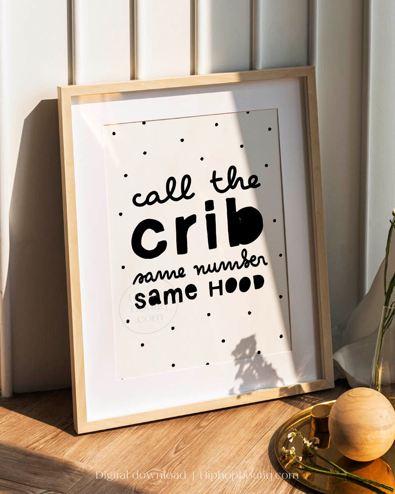 Call The Crib Baby Nursery Wall Decor - HiphopBoutiq