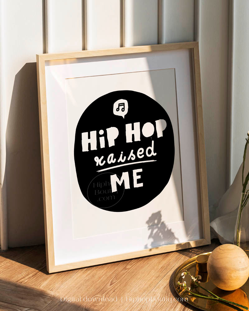 Hip Hop Raised Me Baby Nursery Wall Decor - HiphopBoutiq