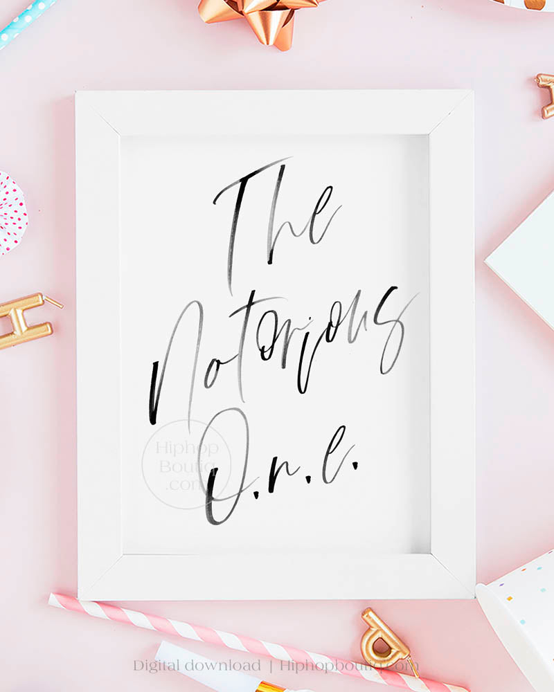 The Notorious One Party Sign - HiphopBoutiq