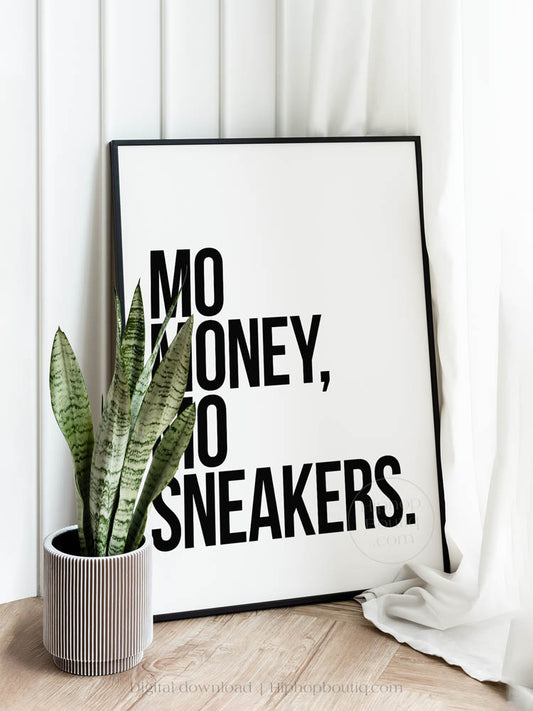 Mo Money Mo Sneakers Poster