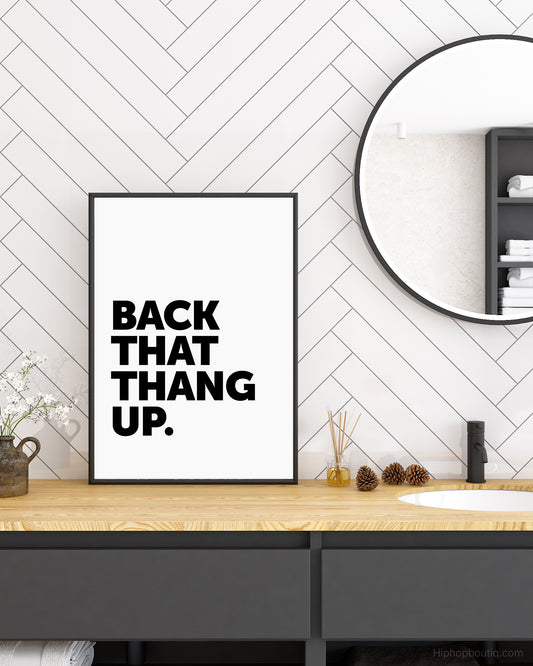 Back That Thang Up Rap Sign