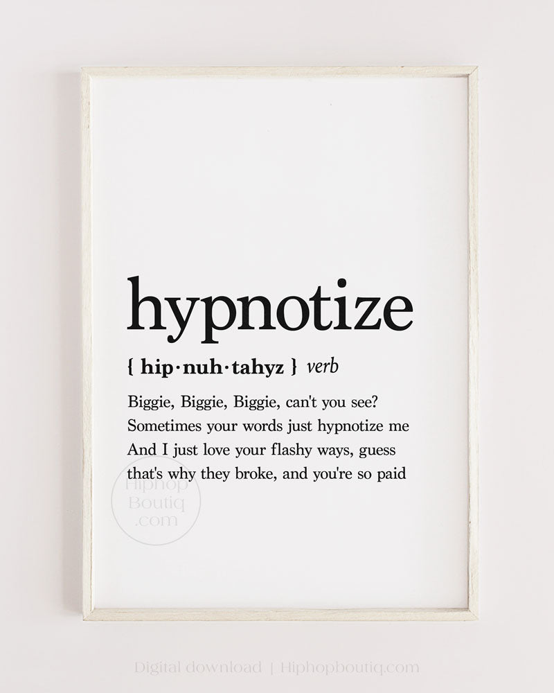 Hypnotize By Notorious BIG Lyrics Print