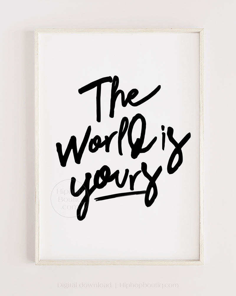 Hip hop nursery decor | The world is yours lyrics | Hip hop themed nursery poster - HiphopBoutiq