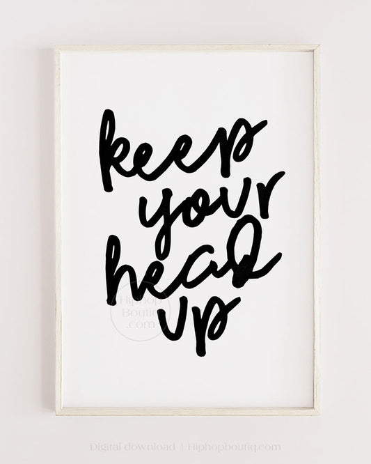 Hip hop themed nursery poster | Keep your head up | Printable hip hop nursery decor - HiphopBoutiq