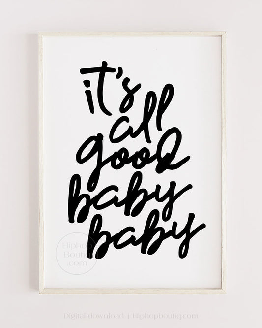 Hip hop themed nursery poster | It's all good baby baby sign | hip hop nursery decor - HiphopBoutiq
