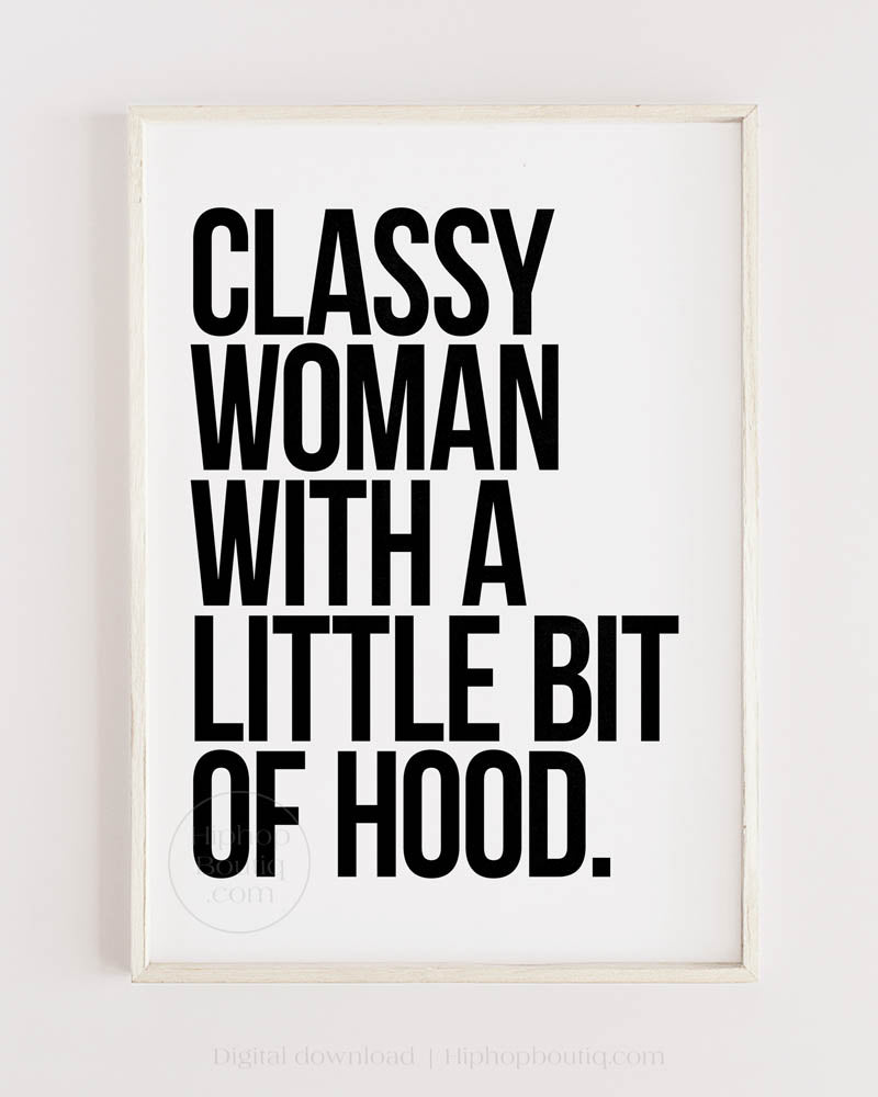 Classy Woman With a Little Bit Of Hood Poster