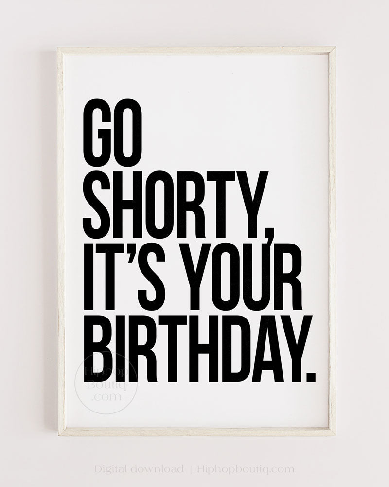 Go Shawty it's your birthday | Sticker