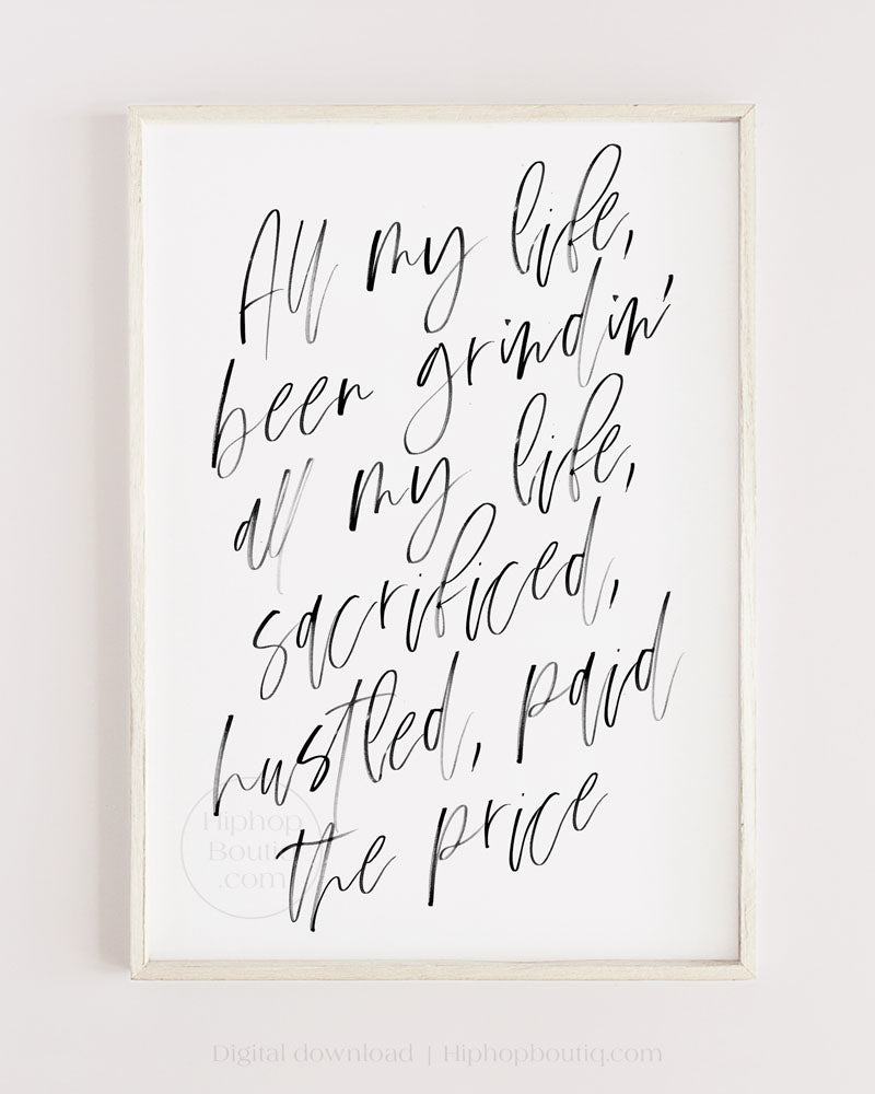 Been Grindin' All my Life Wall Art