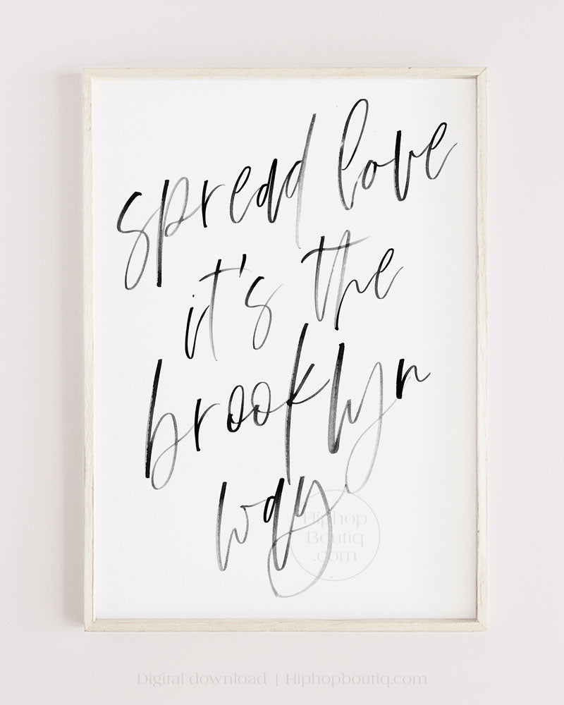 Spread love it's the Brooklyn way wall art | 90s hip hop bedroom decor - HiphopBoutiq