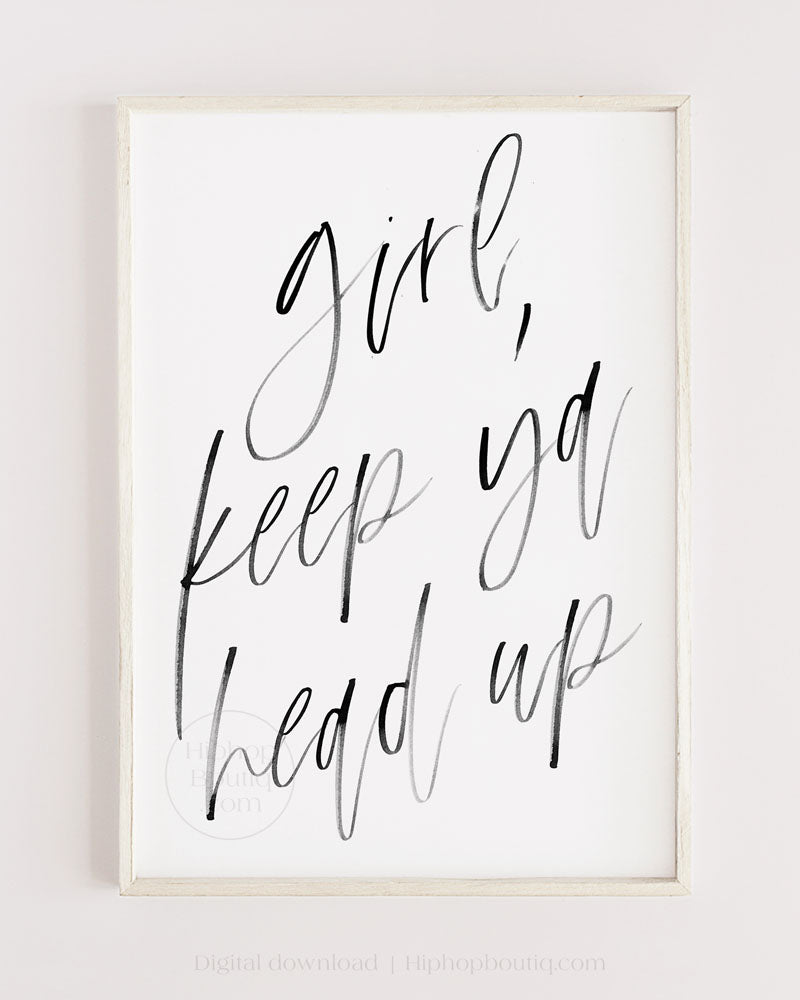 Keep ya head up poster | 90s hip hop bedroom decor printable - HiphopBoutiq
