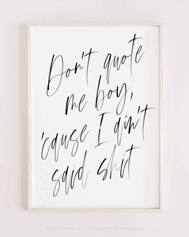 Don't Quote Me Boy Wall Art