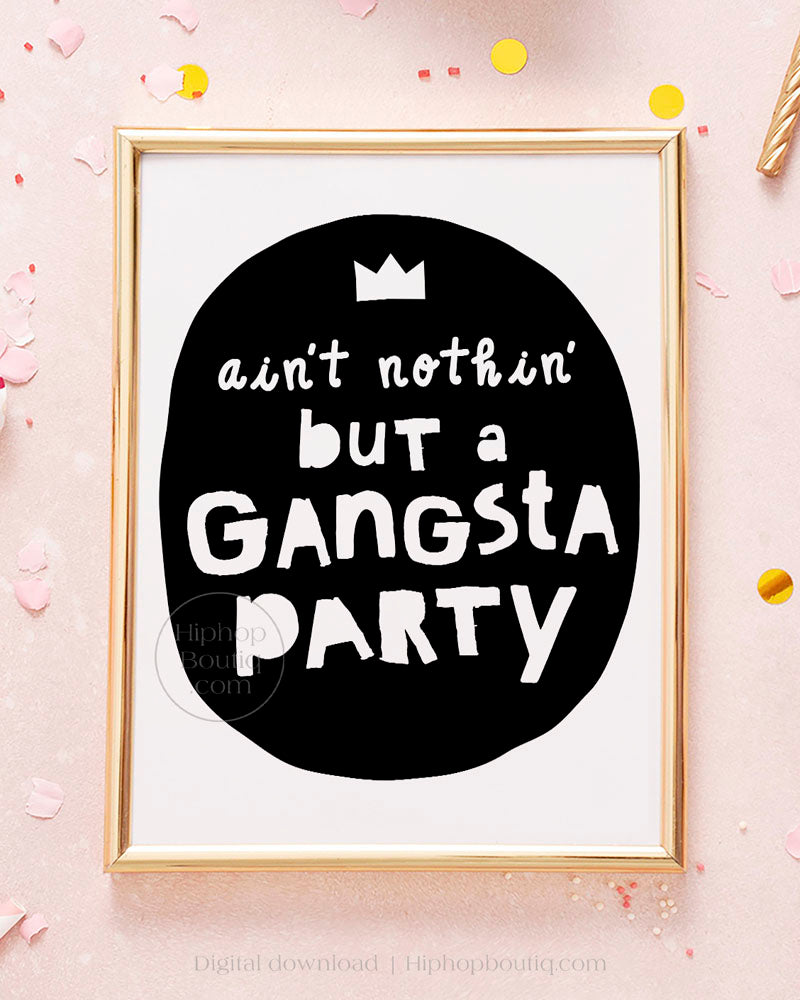 Ain't nothing but a gangsta party theme decorations | 90s hip hop birthday - HiphopBoutiq