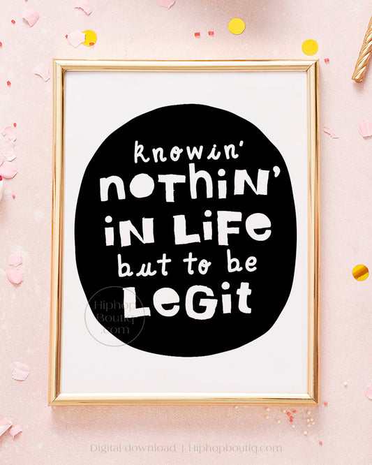 Knowin nothin in life but to be legit hip hop birthday | Notorious One party decor - HiphopBoutiq