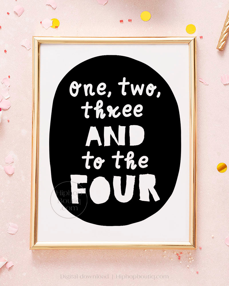 One Two Three And To The Four Party Sign