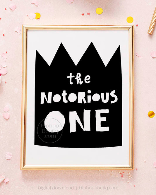 The Notorious ONE Birthday Sign
