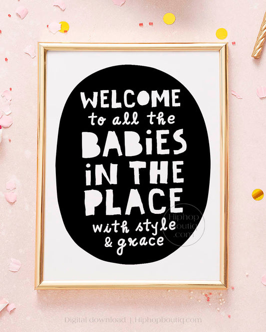 Welcome To All The Babies Party Sign