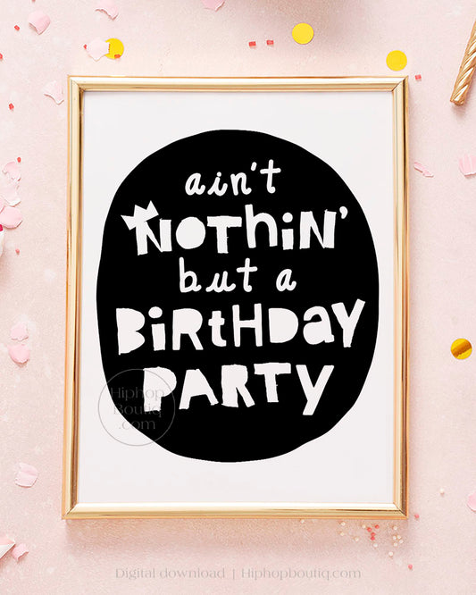 Ain't nothin' but a birthday party theme decorations | 90s hip hop birthday - HiphopBoutiq