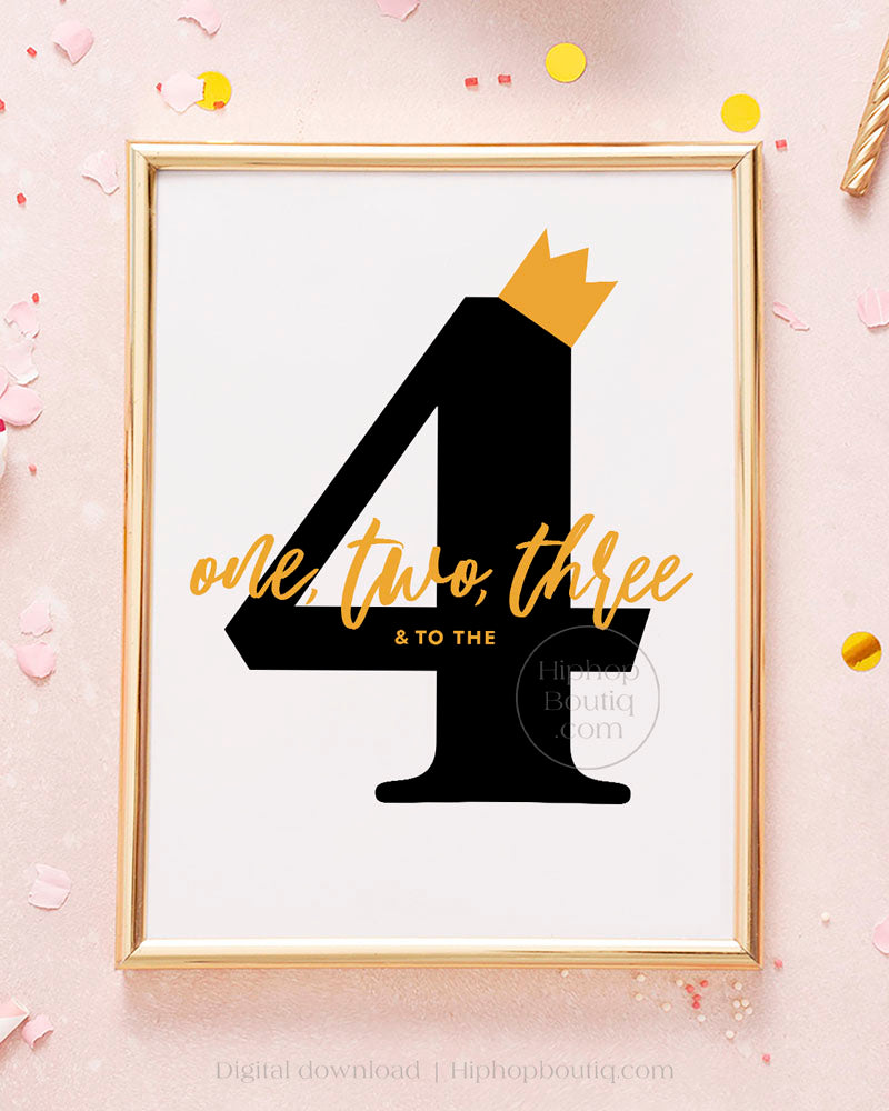 One, Two, Three & To The Four Birthday Sign