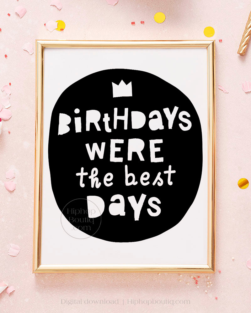 Birthdays were the best days | Hip hop themed birthday party decorations - HiphopBoutiq