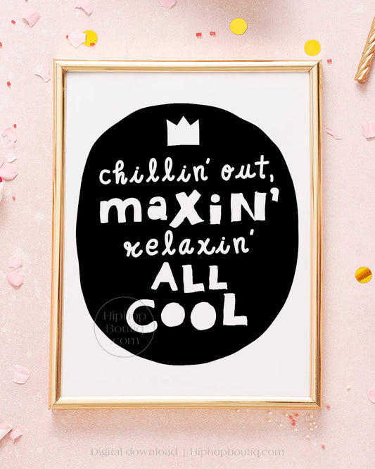 Chilling Out Maxing Relaxing Hip Hop Birthday Sign