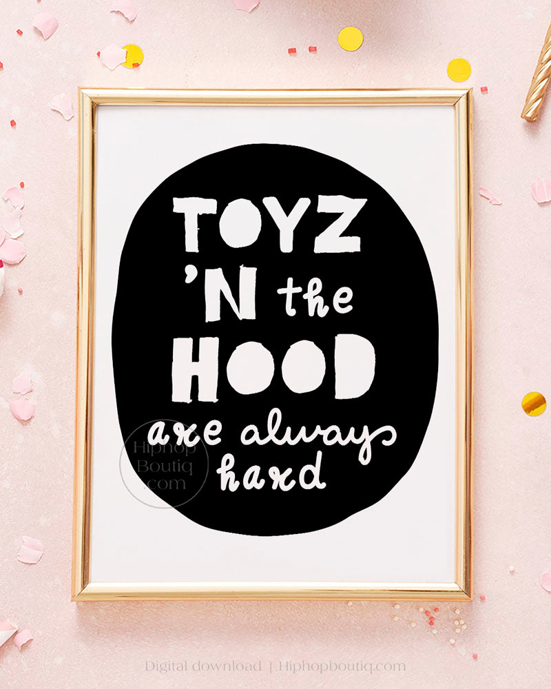 Toyz n The Hood Hip Hop Themed Party Sign