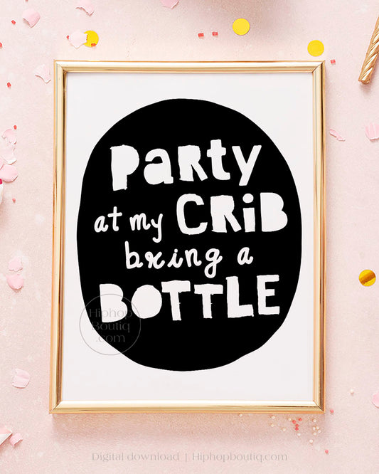 Party at my crib bring a bottle | Hip hop theme | Notorious One birthday decor - HiphopBoutiq