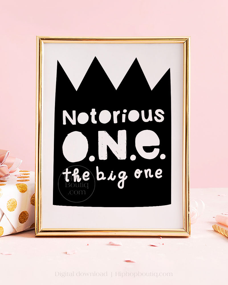 The Big One Birthday Notorious Party Sign Bundle