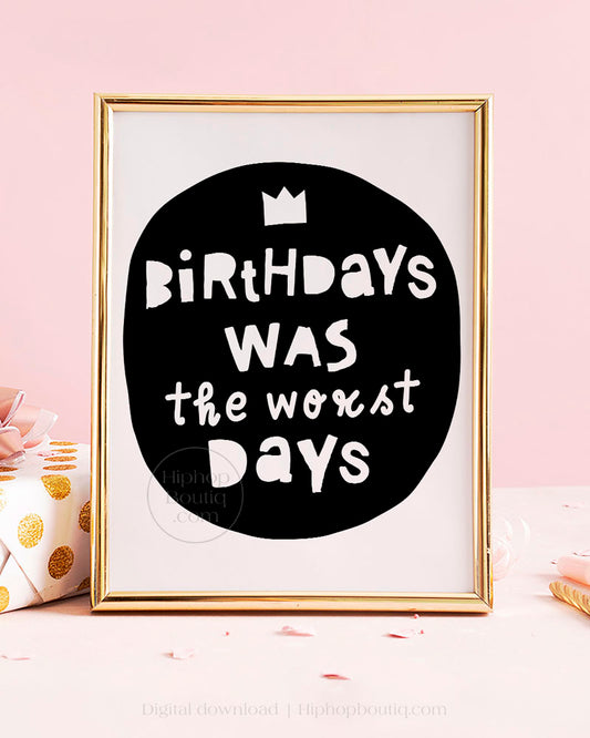 Birthdays was the worst days | Hip hop themed birthday party decorations - HiphopBoutiq