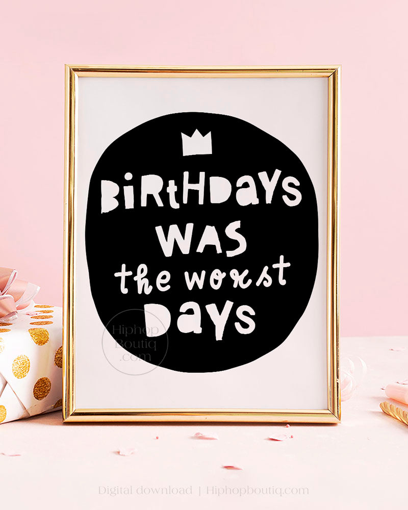 Birthdays was the worst days | Hip hop themed birthday party decorations - HiphopBoutiq
