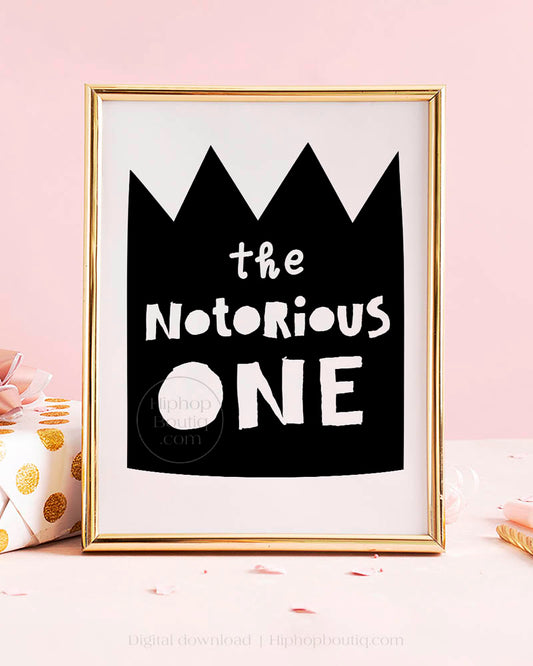 The Notorious ONE Birthday Sign