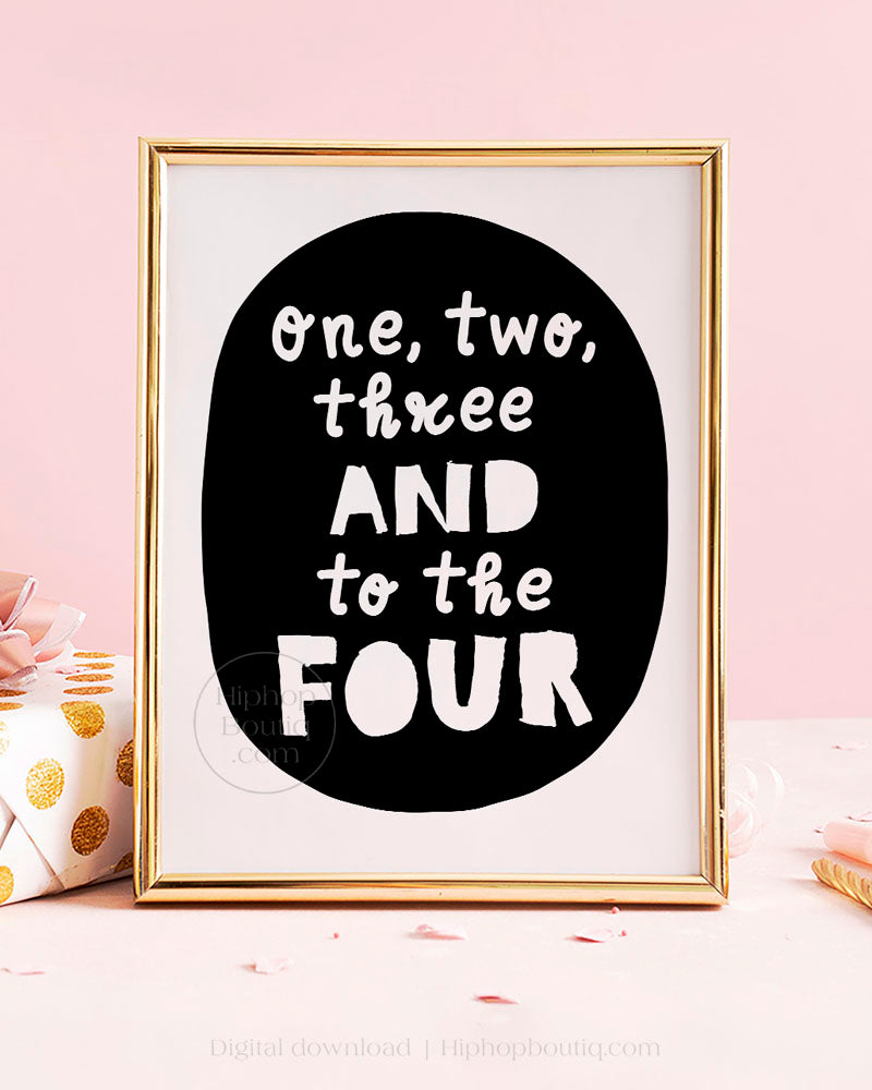 One Two Three And To The Four Party Sign
