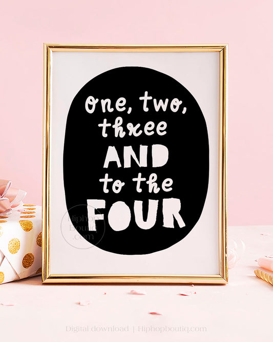 One Two Three And To The Four Party Sign