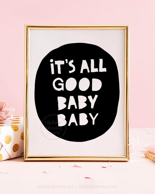 It's all good baby baby sign | Notorious one birthday | Hip hop party decor - HiphopBoutiq
